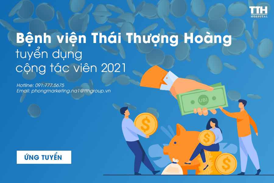[Nghệ An, Hà Tĩnh] Bệnh viện Thái Thượng Hoàng tuyển dụng 20 Cộng tác viên Part-time 2021